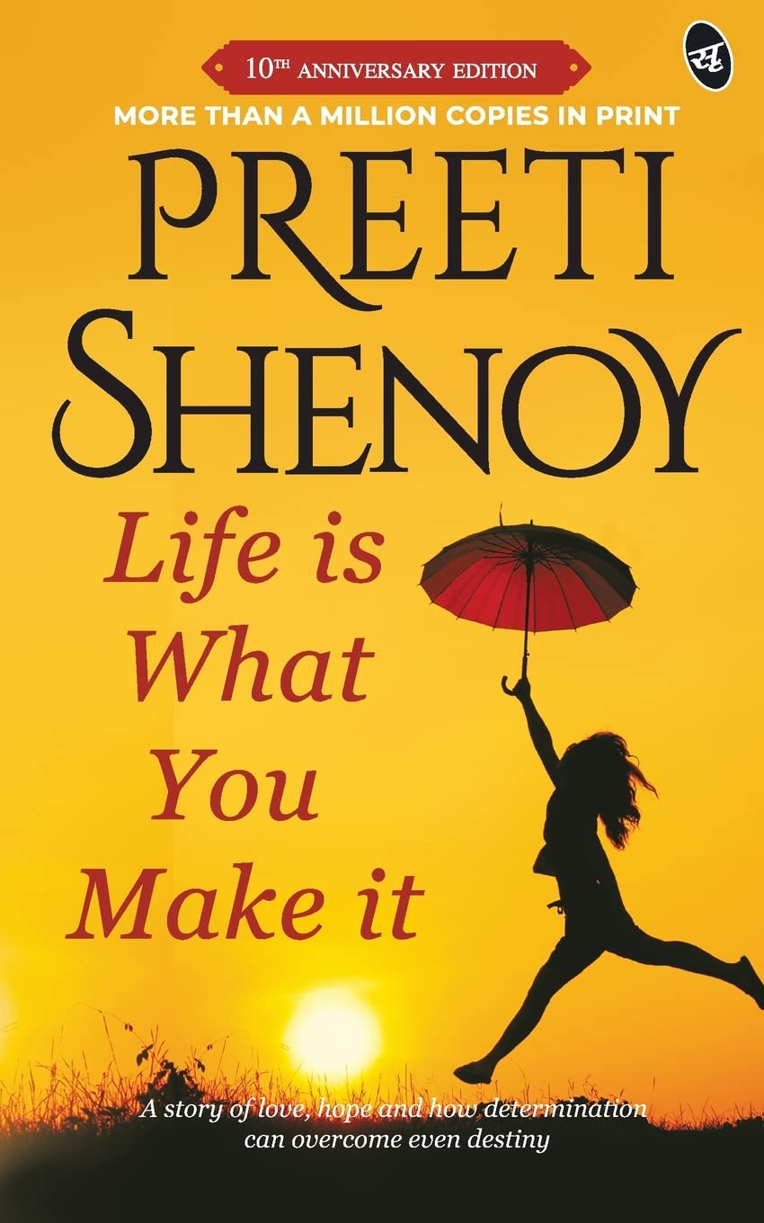 Life is What You Make It: A story of Love, Hope and how Determination can overcome even destiny | The inspirational book by Preeti Shenoy - Retail Maharaj