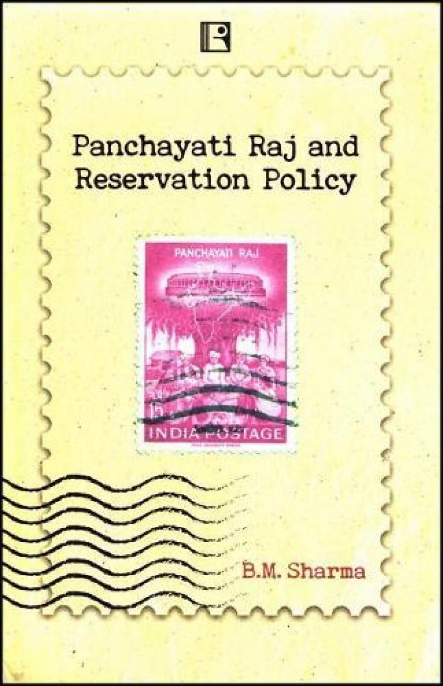 Panchayati Raj and Reservation Policy: Study of Impact of Reservation Policy on the Marginalised Sections of the Society - Retail Maharaj
