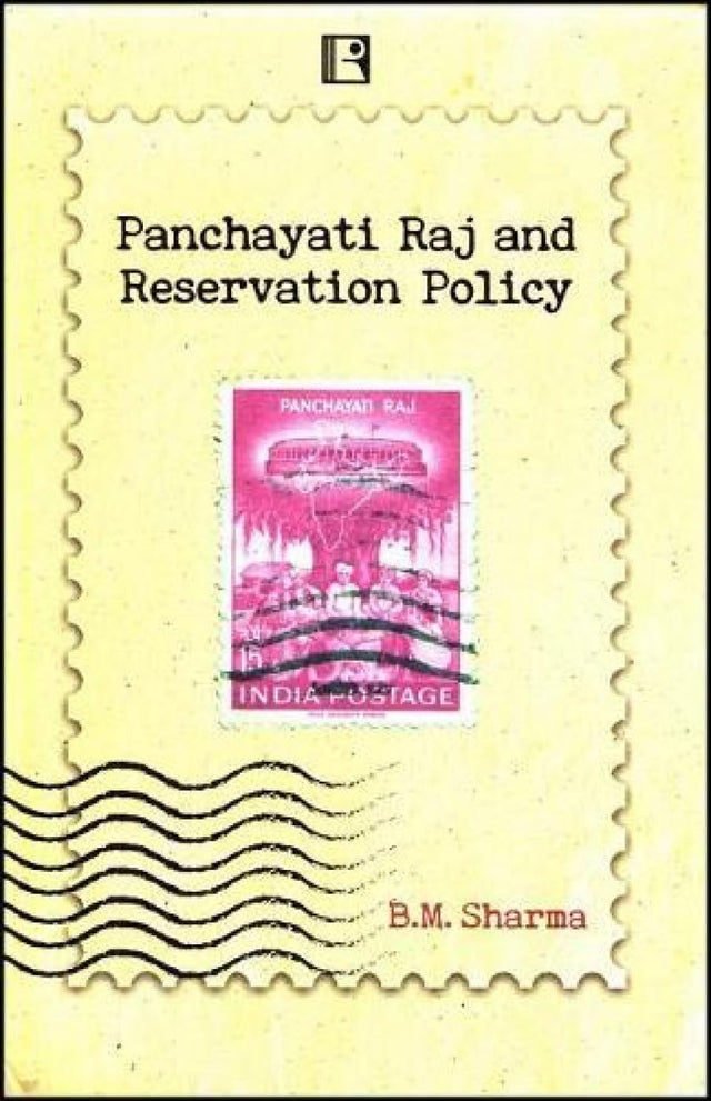 Panchayati Raj and Reservation Policy: Study of Impact of Reservation Policy on the Marginalised Sections of the Society - Retail Maharaj