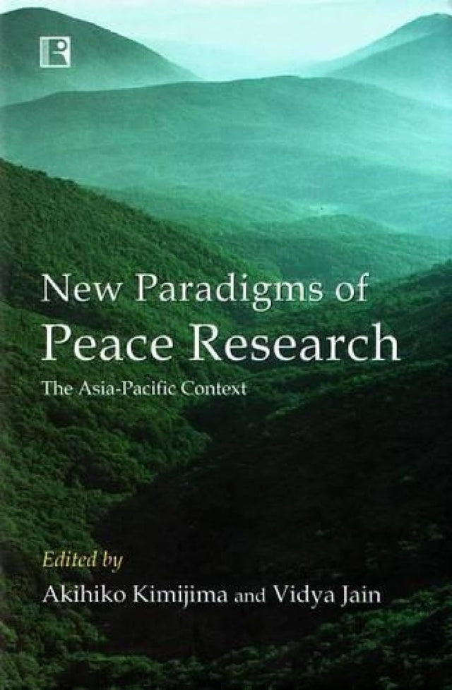 New Paradigms of Peace Research: The Asia-pacific Context - Retail Maharaj
