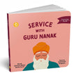 Service with Guru Nanak (Learning to Be) - Retail Maharaj