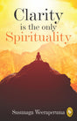 Clarity is the only (Spirituality) - Retail Maharaj