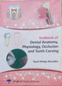 Textbook of Dental Anatomy, Physiology, Occlusion and Tooth Carving - Retail Maharaj