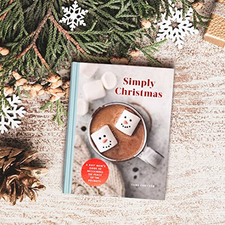 Simply Christmas: A Busy Mom's Guide to Reclaiming the Peace of the Holidays: A Devotional - Retail Maharaj