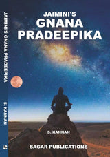 Jaimini's Gnana Pradeepika The Original by S. Kannan