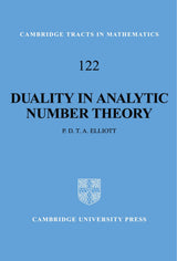 Duality in Analytic Number Theory: 122 (Cambridge Tracts in Mathematics) - Retail Maharaj