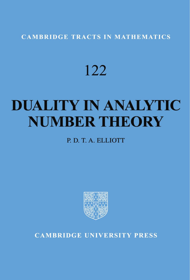 Duality in Analytic Number Theory: 122 (Cambridge Tracts in Mathematics) - Retail Maharaj