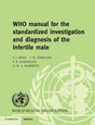 WHO Manual for the Standardized Investigation and Diagnosis of the Infertile Male - Retail Maharaj