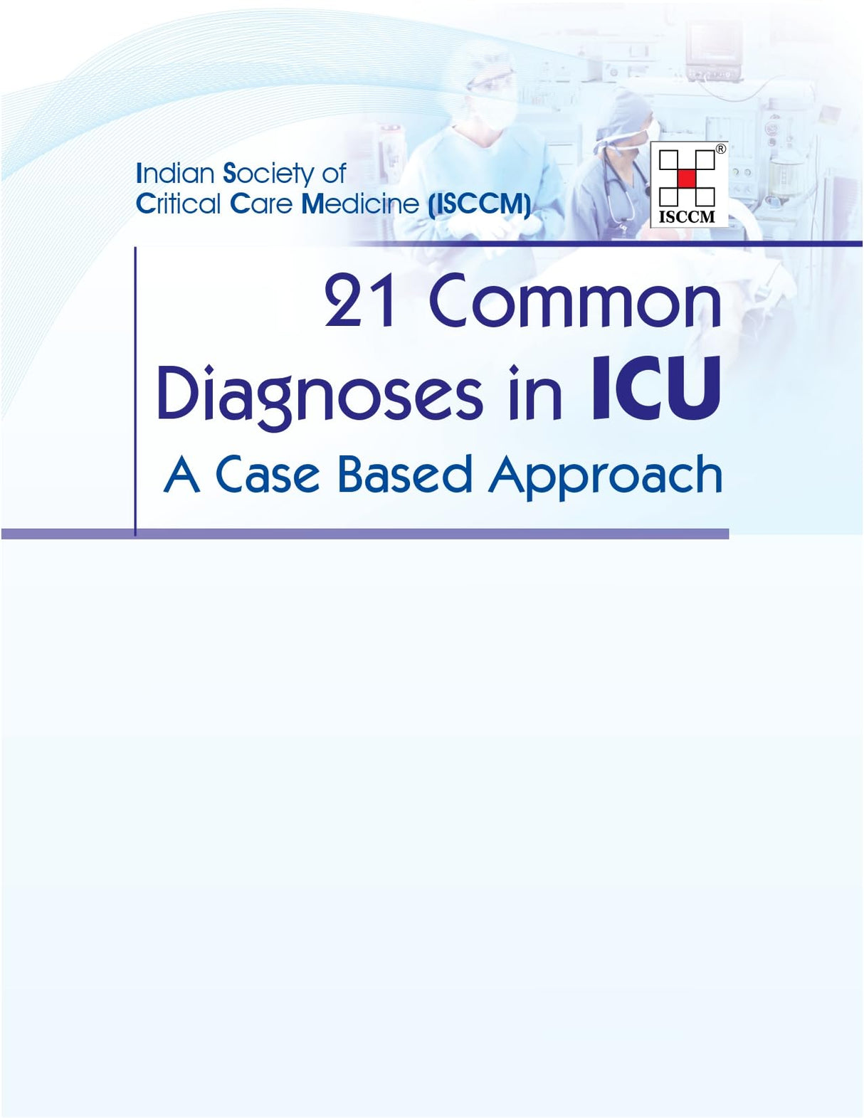 21 Common Diagnoses In Icu A Case Based Approach (Hb 2024) Isccm - Retail Maharaj