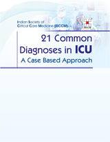 21 Common Diagnoses In Icu A Case Based Approach (Hb 2024) Isccm - Retail Maharaj