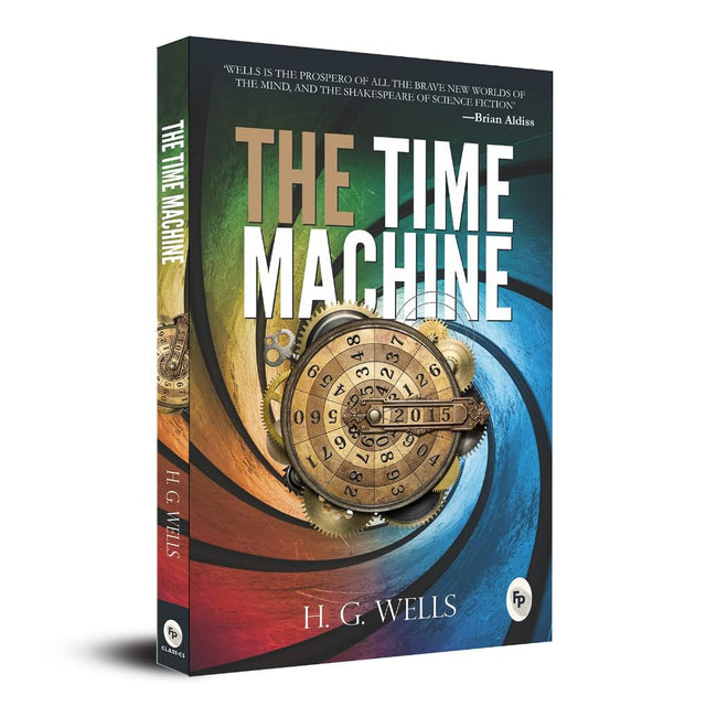 The Time Machine by H. G. Wells | Premium Classic Edition | A Sci-Fi Masterpiece on Time Travel & the Future World | Time Travel Fiction Classic | Futuristic Fantasy Book | Victorian Literature | Original Premium Paperback Edition - Retail Maharaj