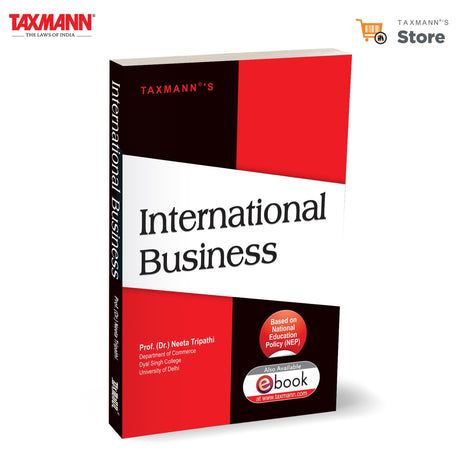 Taxmann's International Business [UGCF | NEP] – Blends Theory with Practical Cases to Offer a Comprehensive Understanding of Globalisation | Trade | FDI | International Institutions - Retail Maharaj