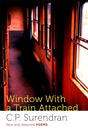 Window With A Train Attached New And Selected Poems - Retail Maharaj