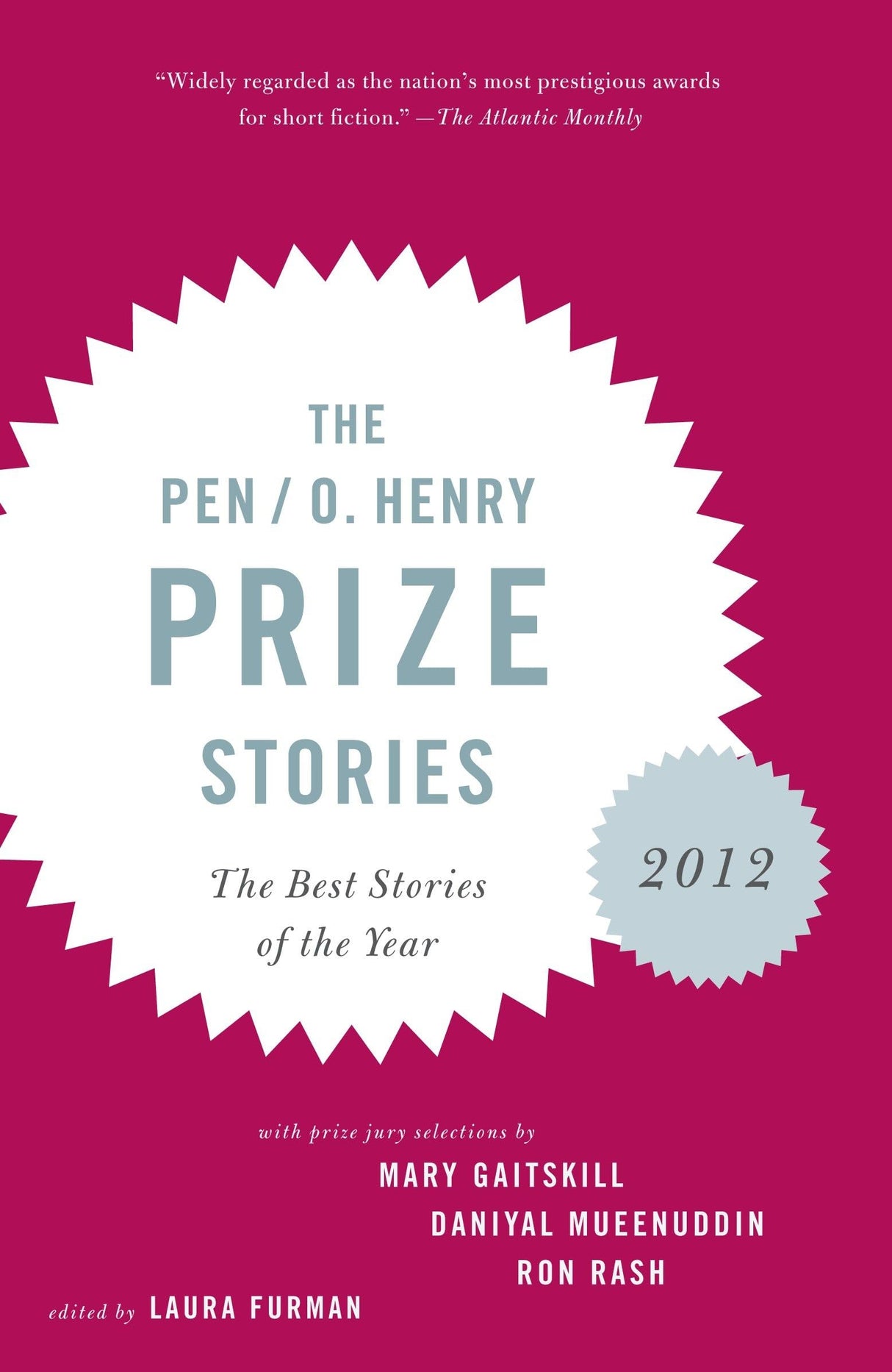 The PEN/O. Henry Prize Stories 2012: Including stories by John Berger, Wendell Berry, Anthony Doerr, Lauren Groff, Yi (The O. Henry Prize Collection) - Retail Maharaj