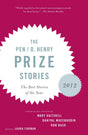 The PEN/O. Henry Prize Stories 2012: Including stories by John Berger, Wendell Berry, Anthony Doerr, Lauren Groff, Yi (The O. Henry Prize Collection) - Retail Maharaj