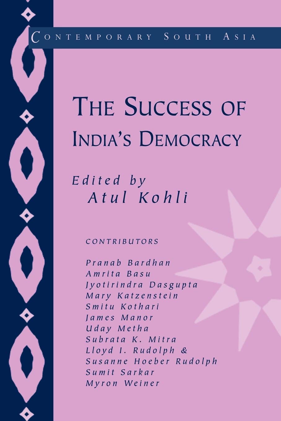 The Success of India's Democracy: 6 (Contemporary South Asia) - Retail Maharaj