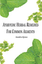 Ayurvedic Herbal Remedies for Common Ailments - Retail Maharaj