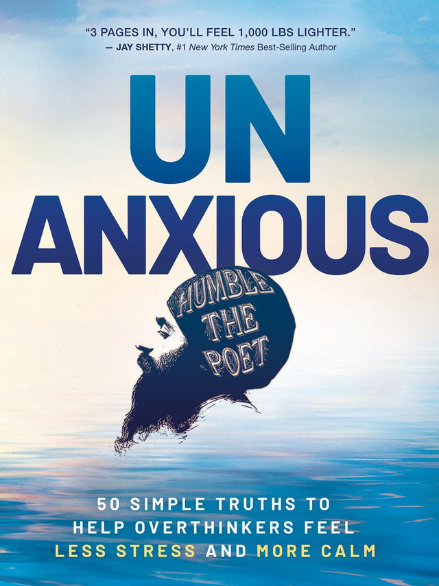 Unanxious: 50 Simple Truths to Help Overthinkers Feel Less Stress and More Calm - Retail Maharaj