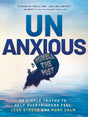 Unanxious: 50 Simple Truths to Help Overthinkers Feel Less Stress and More Calm - Retail Maharaj