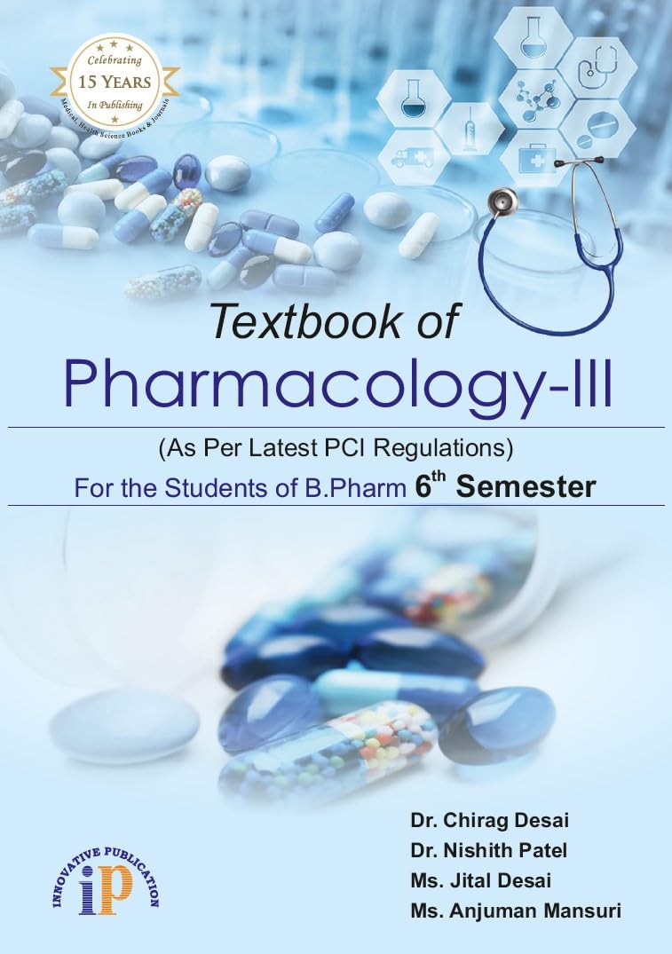 Dr. Chirag's Textbook of Pharmacology-III for the Students of B.Pharm 6th Semester (First Edition, December 2025) - Retail Maharaj