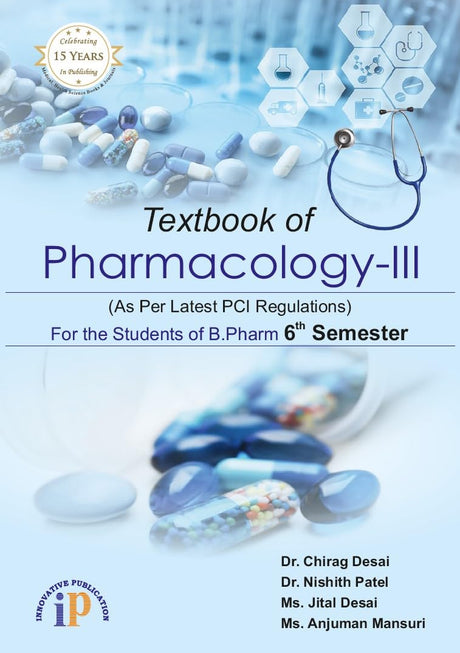 Dr. Chirag's Textbook of Pharmacology-III for the Students of B.Pharm 6th Semester (First Edition, December 2025) - Retail Maharaj
