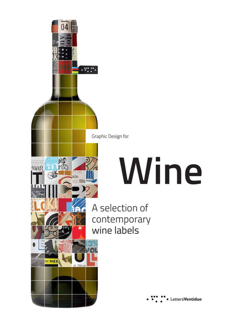 Graphic Design for Wine: A Selection of Contemporary Wine Labels - Retail Maharaj