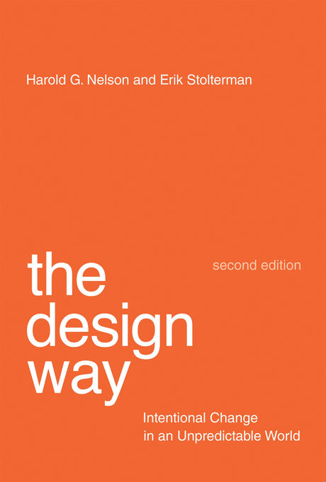 The Design Way, second edition: Intentional Change in an Unpredictable World - Retail Maharaj