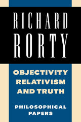 Objectivity, Relativism, and Truth (Philosophical Papers, Vol 1) - Retail Maharaj