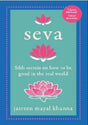 Seva: Sikh Secrets On How To Be Good In The Real World - Retail Maharaj