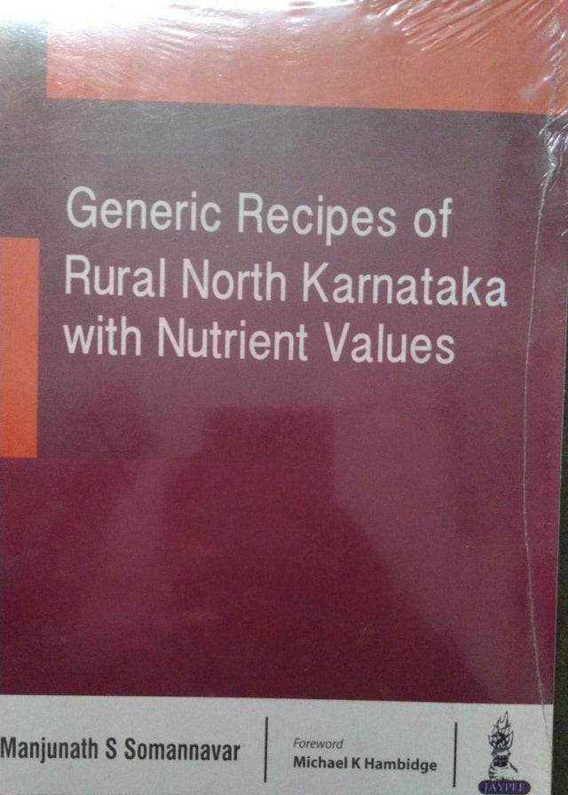 GENERIC RECIPES OF RURAL NORTH KARNATAKA WITH NUTRIENT VALUES - Retail Maharaj