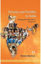 Poverty and Fertility in India: Demographic Field Theory Perspective - Retail Maharaj