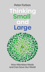 Thinking Small and Large: How Microbes Made and Can Save Our World - Retail Maharaj
