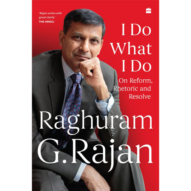 I Do What I Do : On Reform, Rhetoric and Resolve - Retail Maharaj