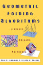 GEOMETRIC FOLDING ALGORITHMS : LINKAGES, ORIGAMI, POLYHEDRA - Retail Maharaj