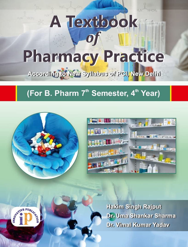 A Textbook of Pharmacy Practice (For B. Pharm 7th Semester, 4th Year) - Retail Maharaj