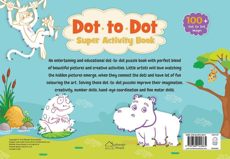 Dot to Dot Super Activity Book for Kids – Join the Dots and Reveal Fun Pictures | Boost Number Recognition, Fine Motor Skills & Concentration | Early Learning Puzzle Workbook for Children | Ages 3–6 Years | Hours of Learning Time - Retail Maharaj