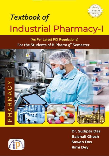 Textbook of Industrial Pharmacy-I for the Students of B.Pharm 5 Semester (First Edition, October 2024) - Retail Maharaj
