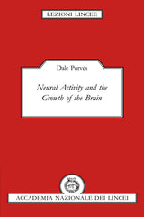 Neural Activity and the Growth of the Brain (Lezioni Lincee) - Retail Maharaj