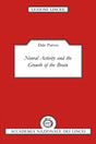 Neural Activity and the Growth of the Brain (Lezioni Lincee) - Retail Maharaj