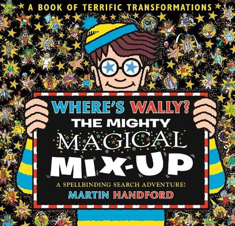 Where's Wally? The Mighty Magical Mix-Up: From the bestselling original search-and-find series, the perfect gift for all ages - packed with puzzles ... aliens, dinosaurs, dragons and more! - Retail Maharaj