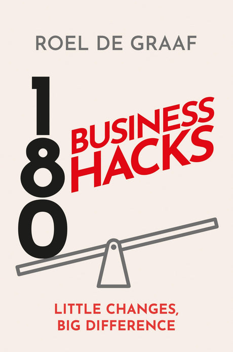 180 Business Hacks: Little Changes, Big Difference - Retail Maharaj