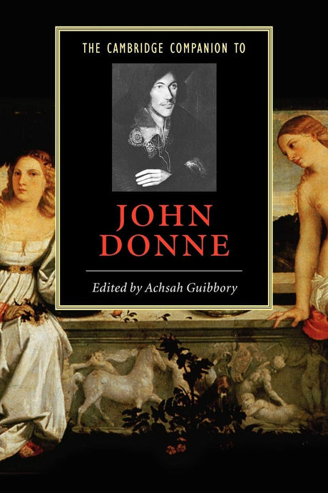 The Cambridge Companion to John Donne (Cambridge Companions to Literature) - Retail Maharaj