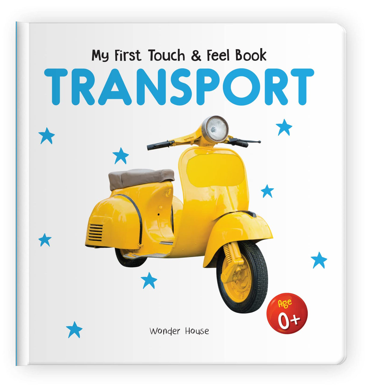 My First Book of Touch And Feel - Transport : Touch And Feel Board Book For CHildren - Retail Maharaj