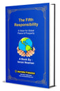 The Fifth Responsibility A Vision for Global Peace & Prosperity - Retail Maharaj