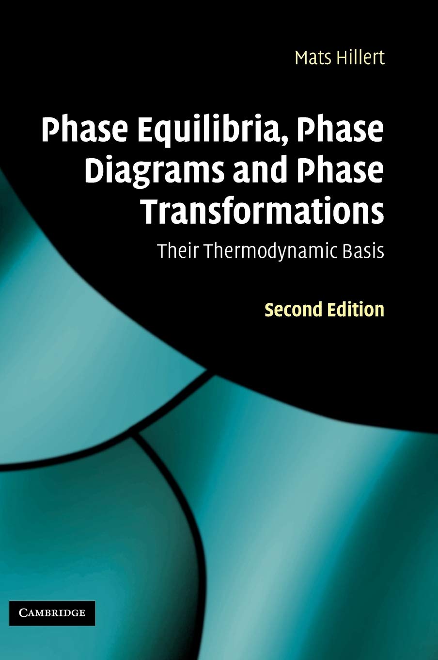 Phase Equilibria, Phase Diagrams and Phase Transformations: Their Thermodynamic Basis - Retail Maharaj