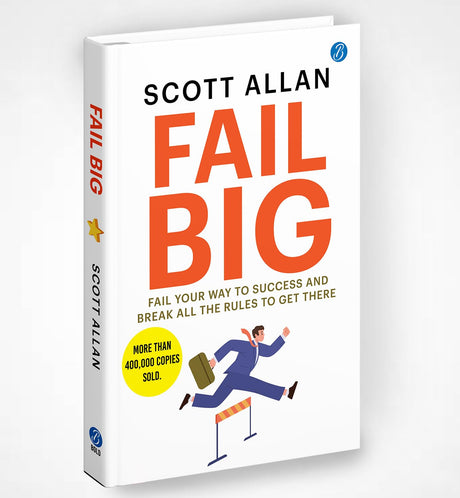 Fail Big: Fail Your Way to Success and Break all the Rules to Get there ǀ Effective Rules to build a winning mindset - Retail Maharaj