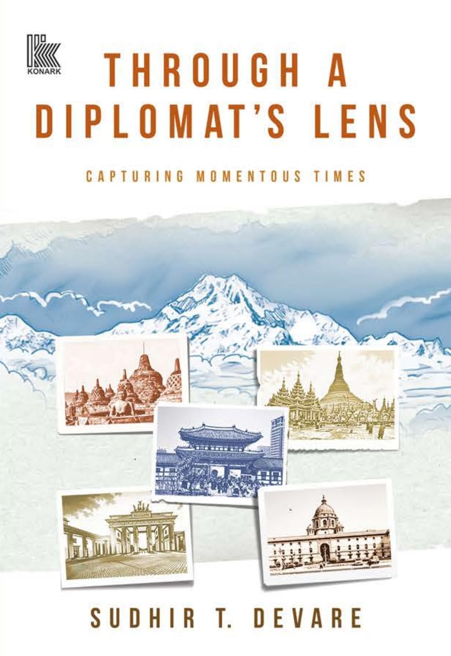 Through a Diplomat's Lens: Capturing Momentous Times