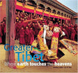 Greater Tibet: Where Earth Touches the Heavens - Retail Maharaj