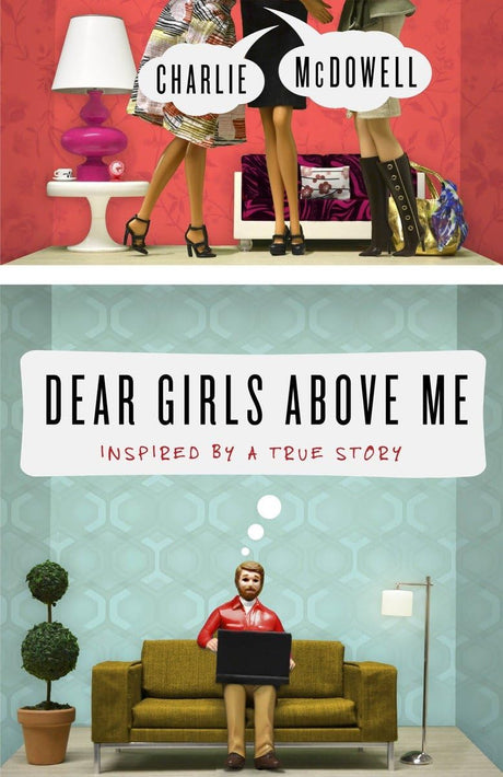 Dear Girls Above Me: Inspired by a True Story - Retail Maharaj