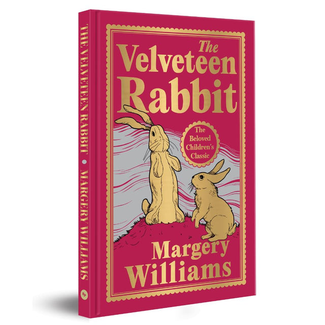 The Velveteen Rabbit (Deluxe Hardbound Edition): With Gilded Edges, Has 1 Ribbon Bookmarker (Fingerprint Classics) - Retail Maharaj